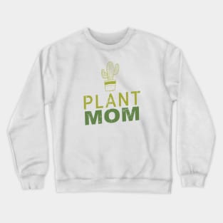 Plant Mom Crewneck Sweatshirt